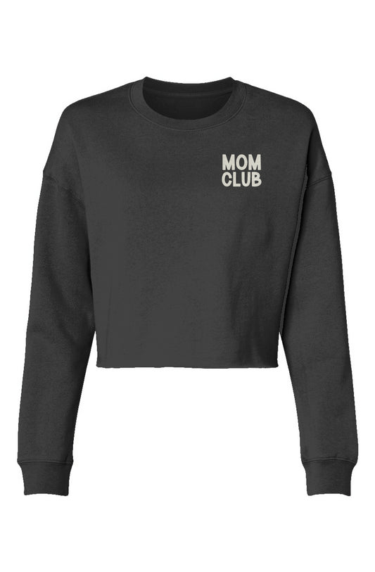 MOM CLUB EMBROIDERED CROP CREW