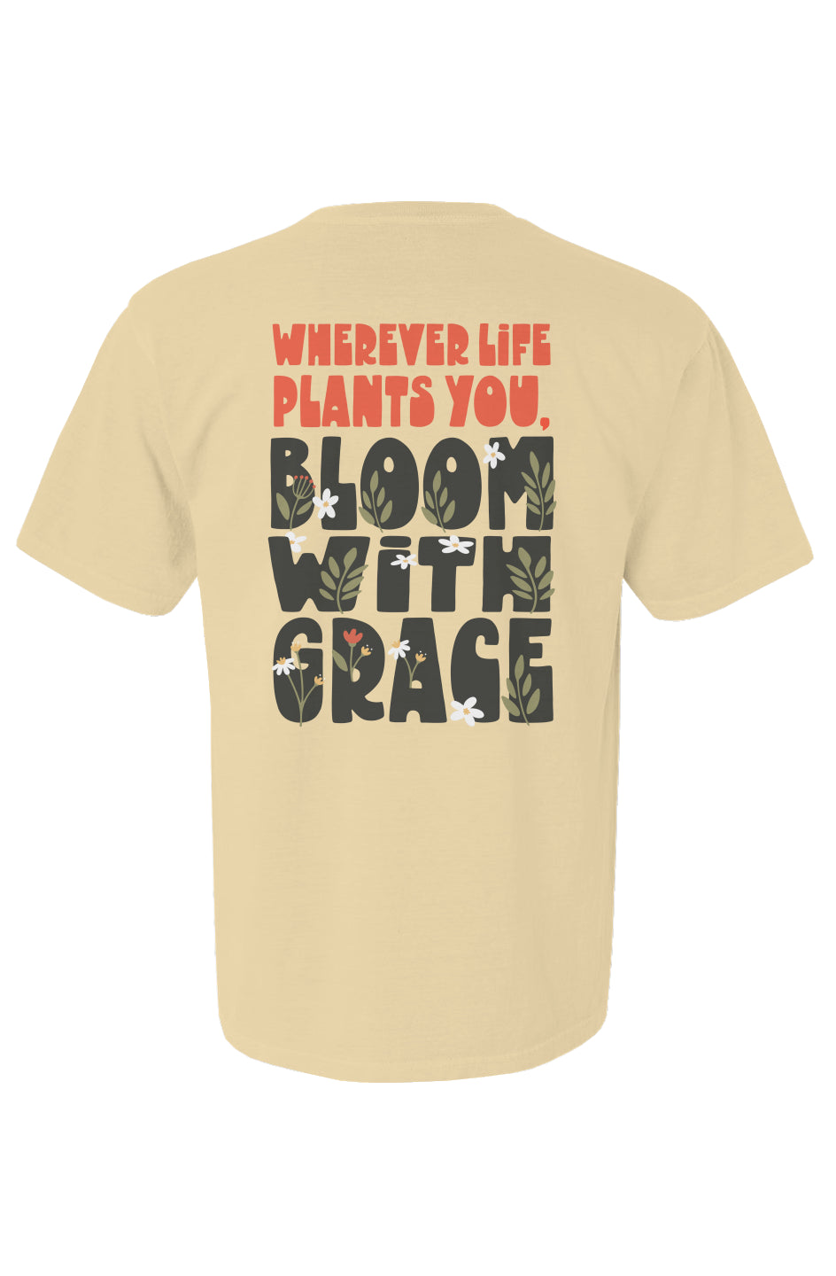 BLOOM WITH GRACE TSHIRT 