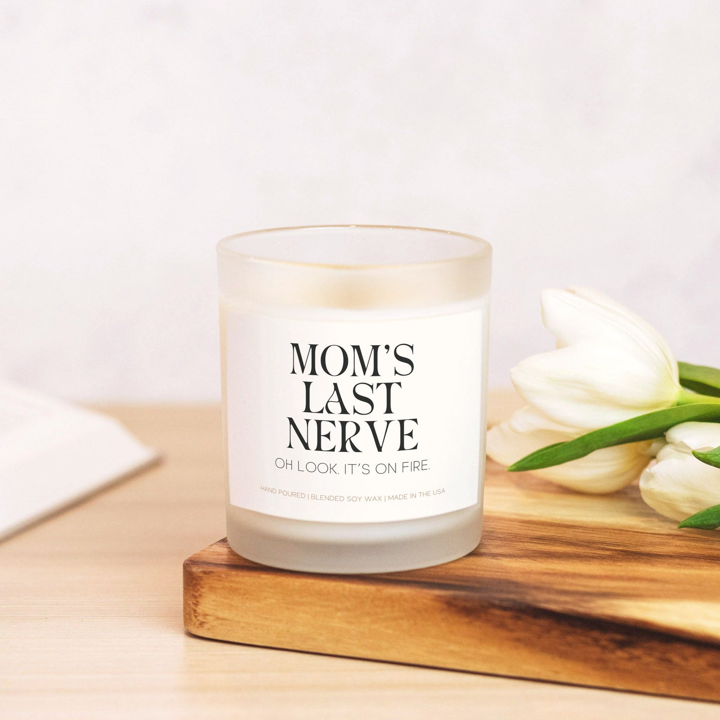 MOM'S LAST NERVE FROSTED GLASS CANDLE