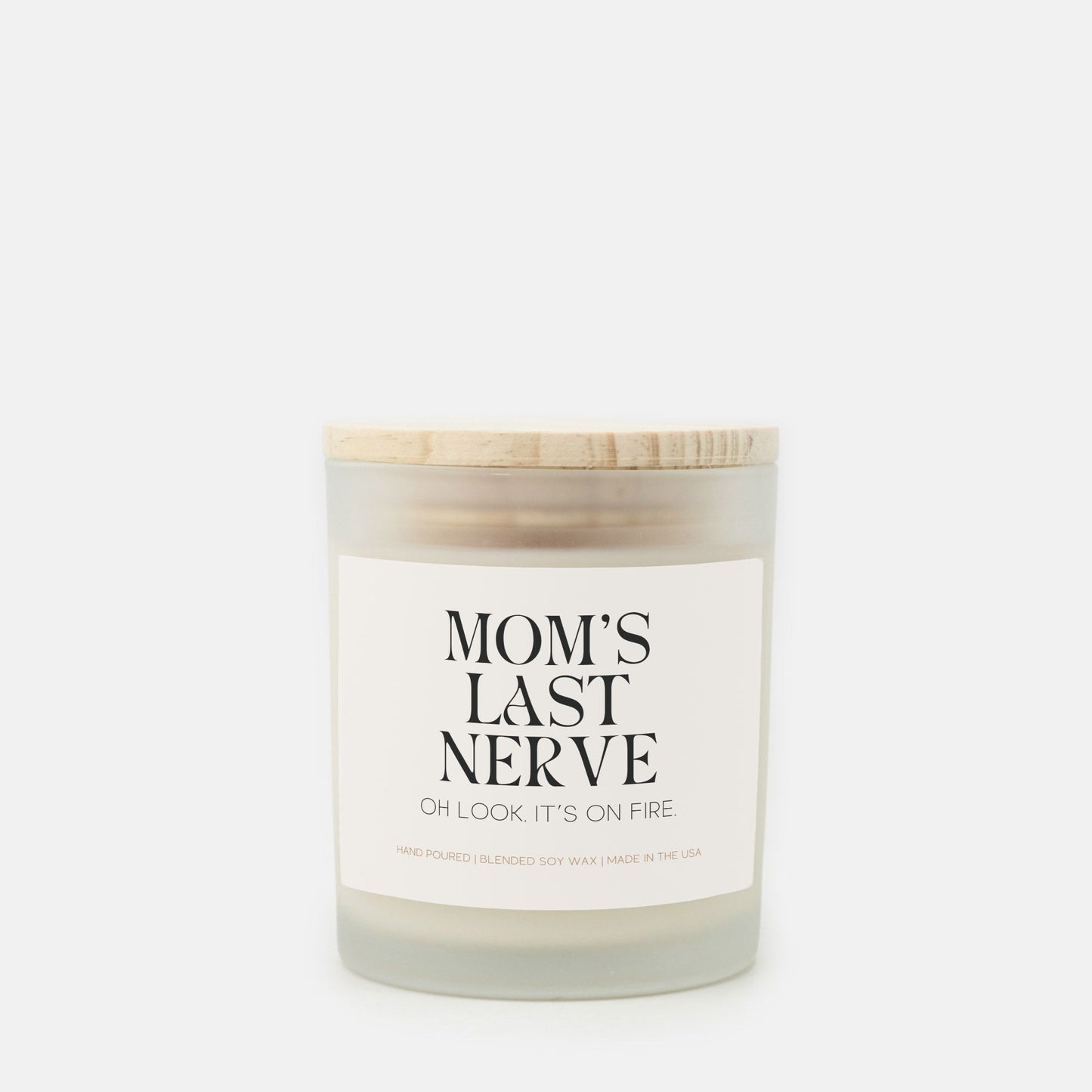 MOM'S LAST NERVE FROSTED GLASS CANDLE