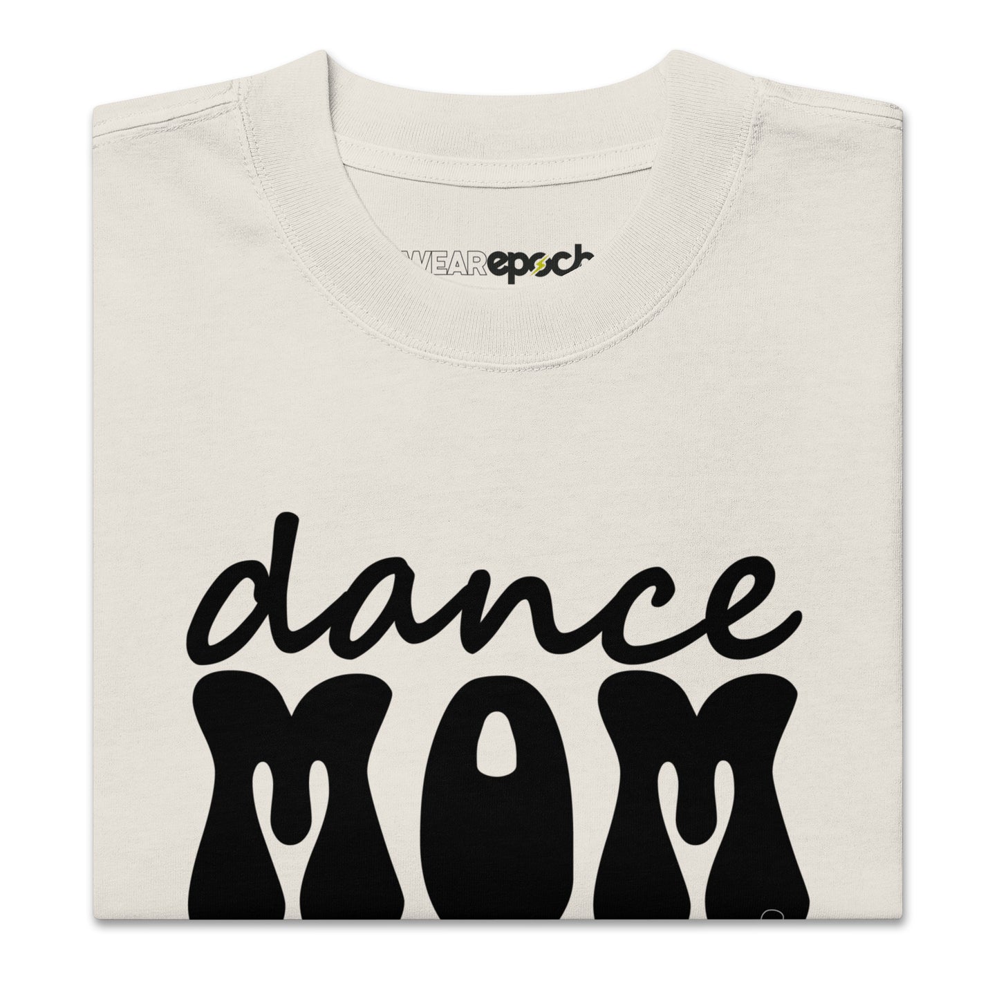 DANCE MOM SQUAD OVERSIZED TSHIRT